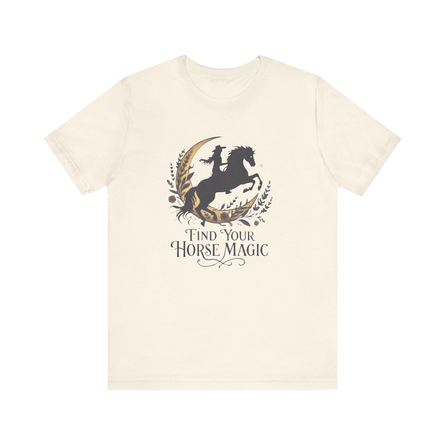 Find Your Horse Magic T-Shirt